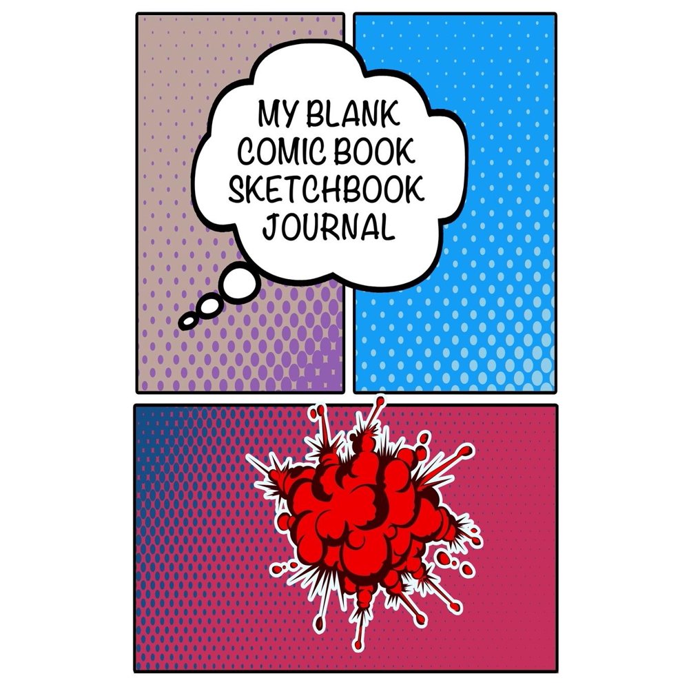 My Blank Comic Book Sketch Book Journal Create Your Own Comic Book