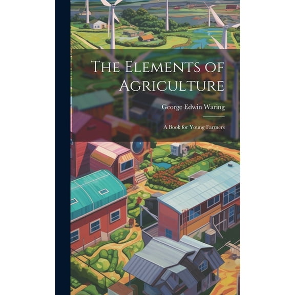 The Elements of Agriculture (Hardcover)