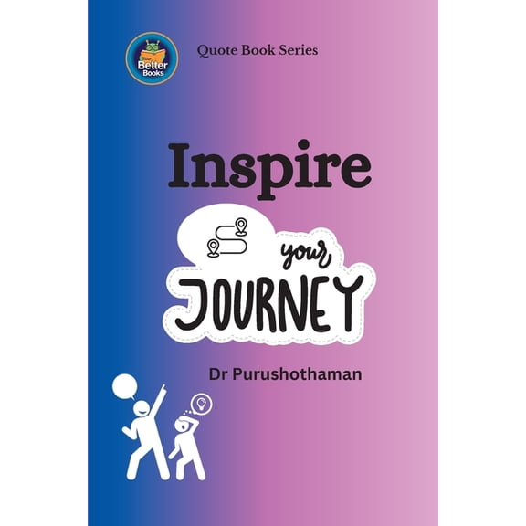 Inspire Your Journey: Motivational Quotes, (Paperback)