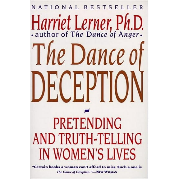 The Dance of Deception: A Guide to Authenticity and Truth-Telling in Women's Relationships, (Paperback)