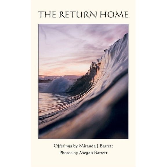 The Return Home: A heartfelt journey into who you truly are, (Hardcover)