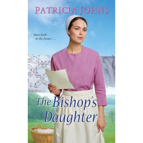 Pre-Owned The Bishop's Daughter: A Sweet Amish Romance (Mass Market Paperback) 1420149113 9781420149111