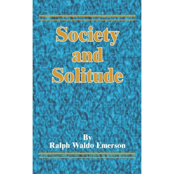 Society and Solitude, (Paperback)