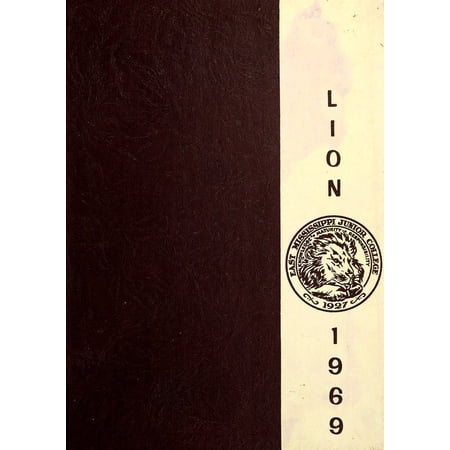 (Custom Reprint) Yearbook: 1969 East Mississippi Community College - Lion Yearbook (Scooba MS)