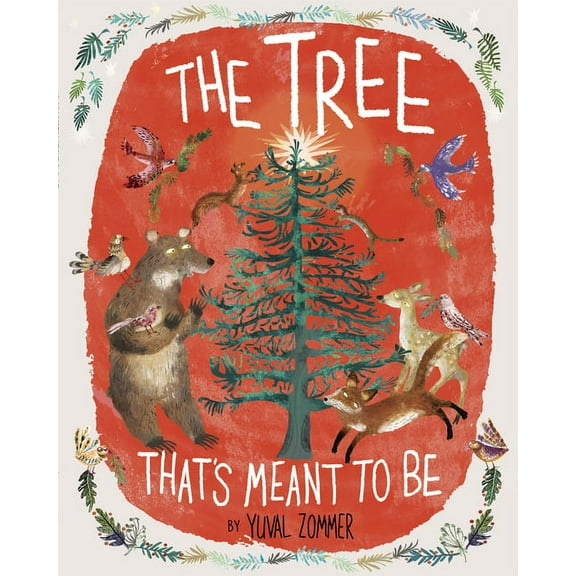 The Tree That's Meant to Be: A Christmas Book for Kids, (Hardcover)