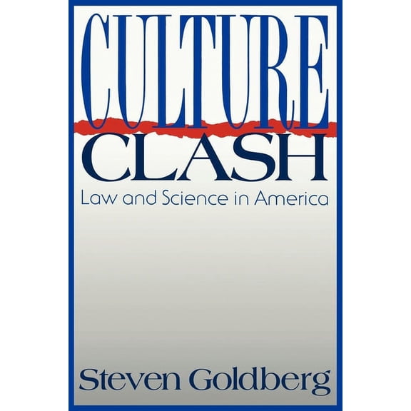 Culture Clash: Law and Science in America, (Paperback)