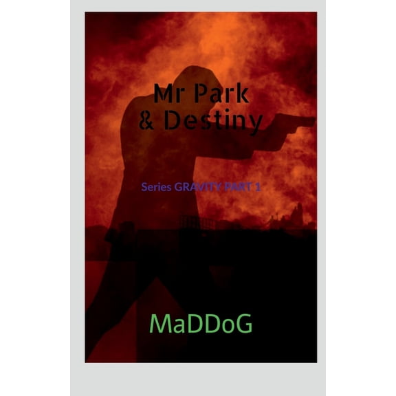 Mr Park and Destiny, (Paperback)