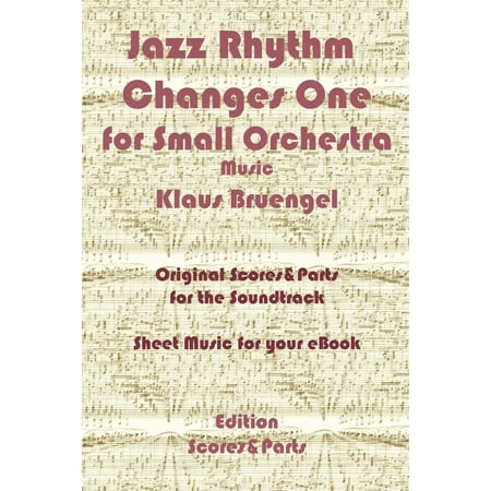 Jazz Rhythm Changes One for Small Orchestra -