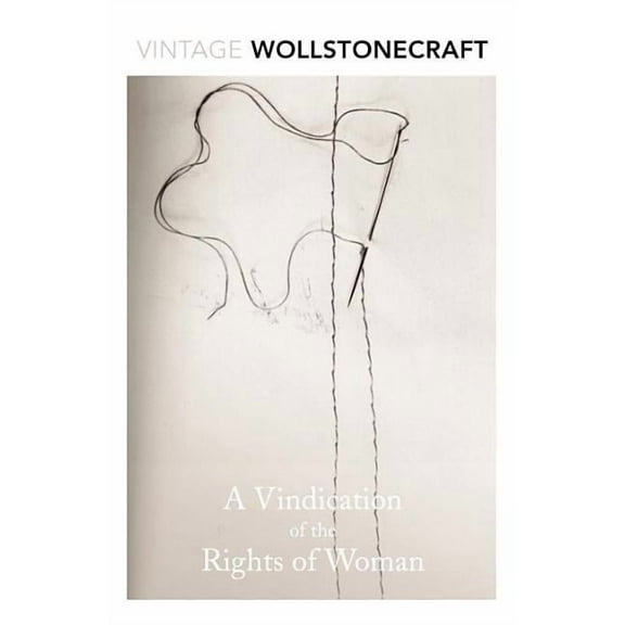 A Vindication of the Rights of Woman (Paperback)