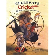 Celebrate Cricket: 30 Years of Stories and Art [Hardcover - Used]
