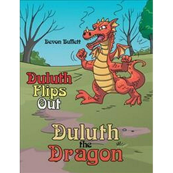Duluth the Dragon : Duluth Flips Out