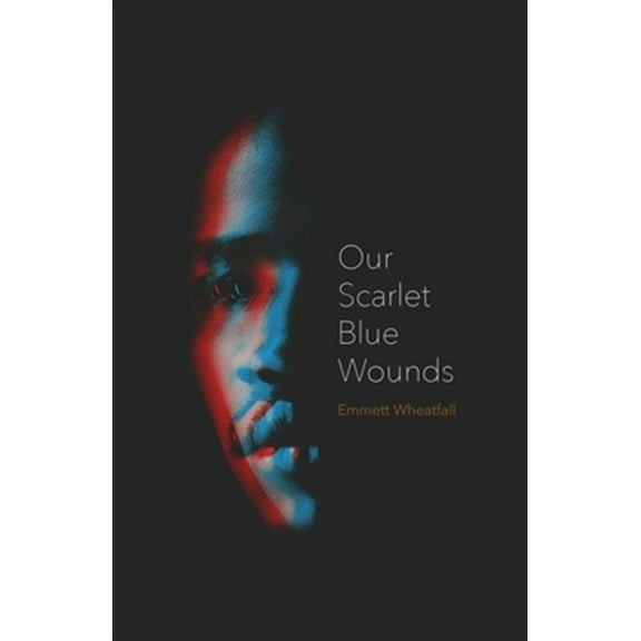 Our Scarlet Blue Wounds (Paperback)