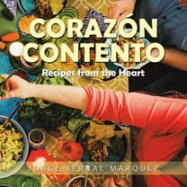 Coraz?n Contento: Recipes from the Heart