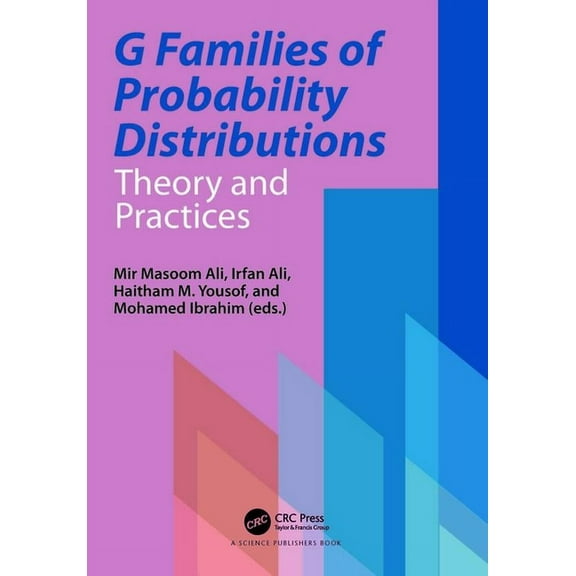 G Families of Probability Distributions: Theory and Practices, (Paperback)