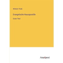 Evangelische Hausapostille: Erster Theil, (Paperback)