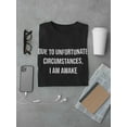 thumbnail image 3 of I Am Awake Funny Quote Men T-Shirt, Male 3X-Large, 3 of 4