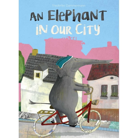 An Elephant in Our City, (Hardcover)