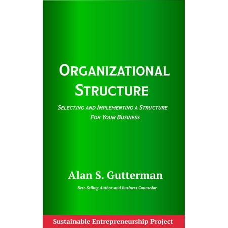 Organizational Structure - eBook (Best Organizational Structure For Small Business)