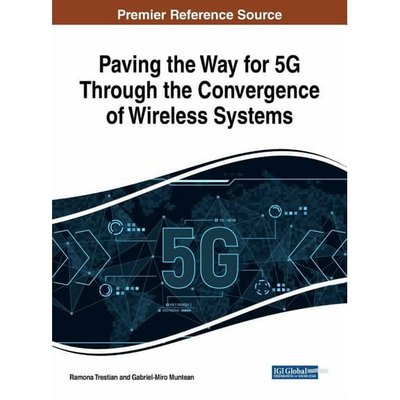 Paving the Way for 5G Through the Convergence of Wireless Systems (Hardcover)