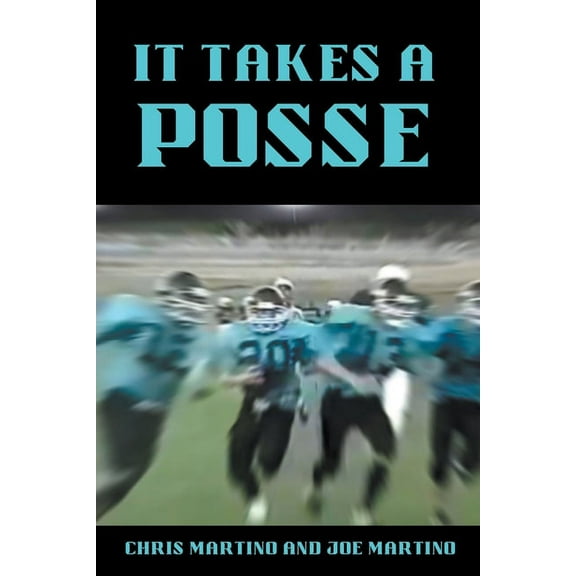 It Takes A Posse, (Paperback)