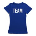 thumbnail image 1 of Team Graphic Quote Word Women's T-shirt, 1 of 1