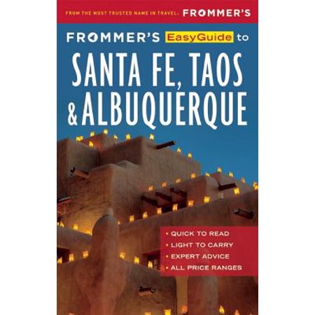 Frommer S Easyguide To Santa Fe Taos And Albuquerque