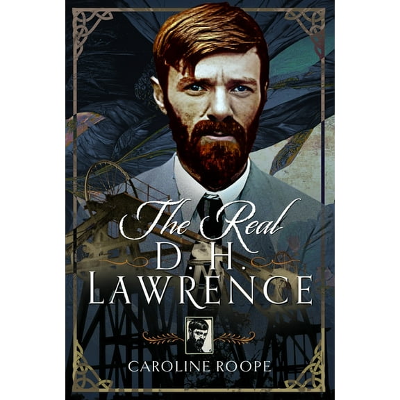 The Real D.H. Lawrence, (Hardcover)