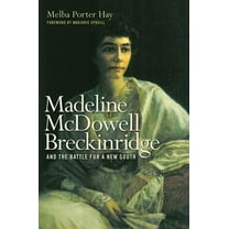 Topics in Kentucky History: Madeline McDowell Breckinridge and the Battle for a New South (Hardcover)