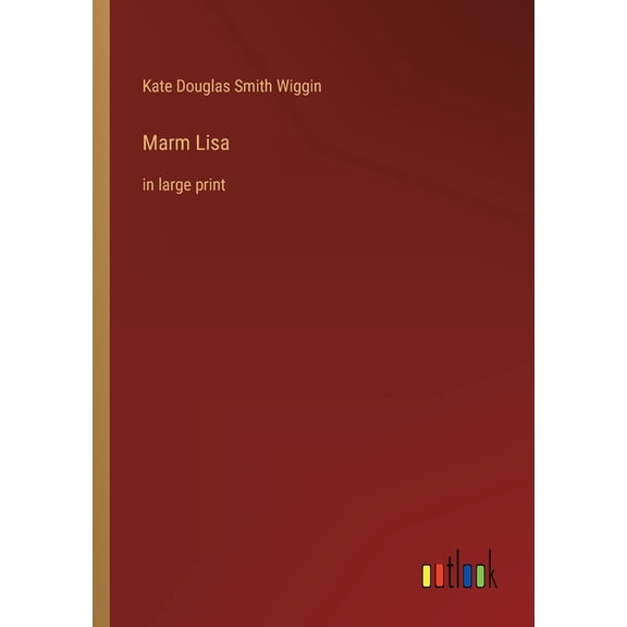 Marm Lisa: in large print (Paperback)