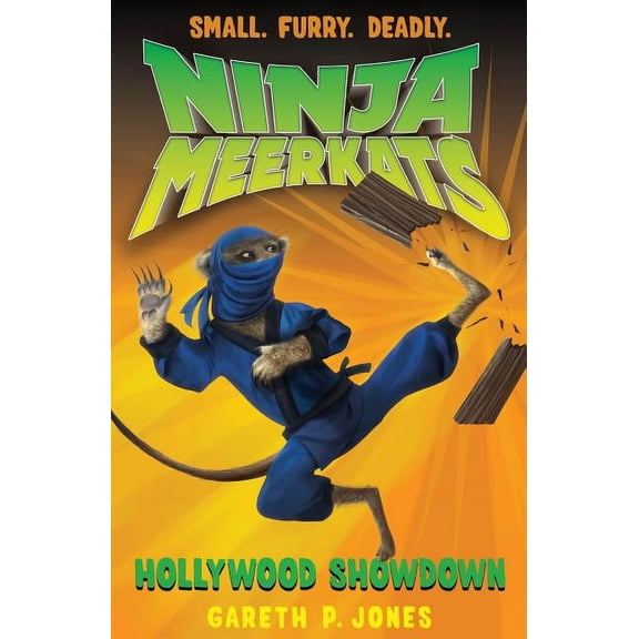 Ninja Meerkats Ninja Meerkats (#4): Hollywood Showdown, Book 4, (Paperback)