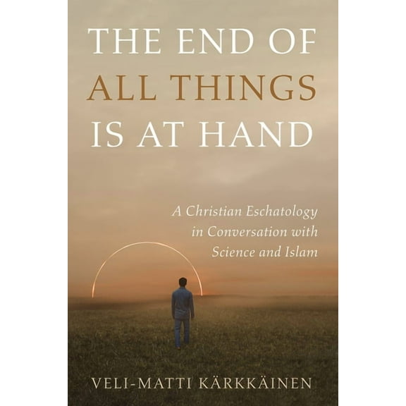 The End of All Things Is at Hand (Paperback)