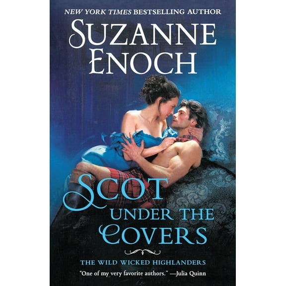 Wild Wicked Highlanders Scot Under the Covers: The Wild Wicked Highlanders, Book 2, (Paperback)