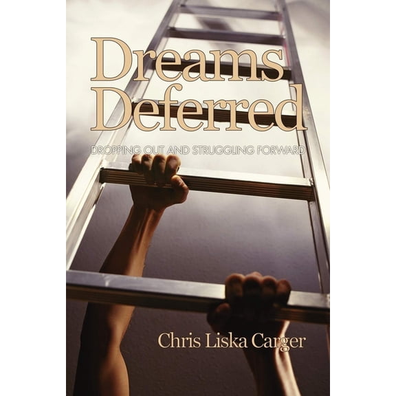 Research for Social Justice: Personal Pa Dreams Deferred: Dropping Out and Struggling Forward (Hc), (Hardcover)