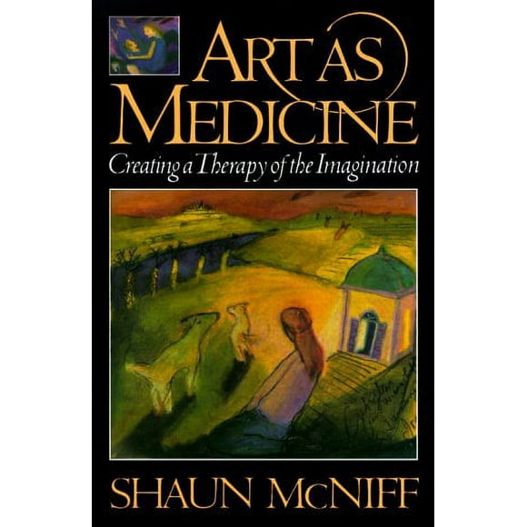 Pre-Owned Art As Medicine : Creating a Therapy of the Imagination 9780877736585