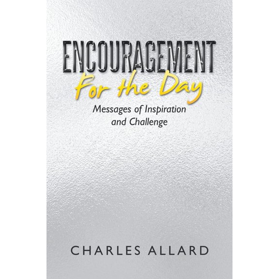 Pre-Owned Encouragement For the Day: Messages of Inspiration and Challenge