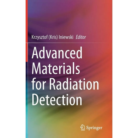 Advanced Materials for Radiation Detection, (Hardcover)