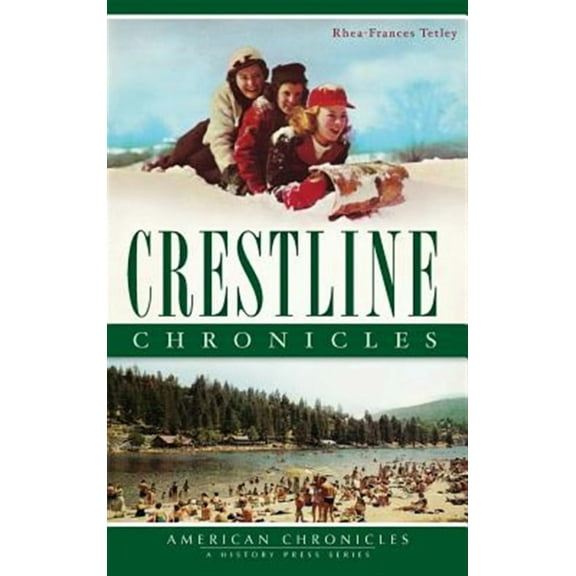 Crestline Chronicles (Hardcover)
