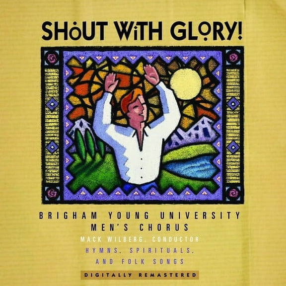 Byu Men's Chorus - Shout with Glory! - Music & Performance - CD