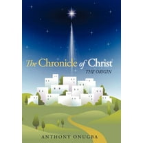 The Chronicle of Christ (Hardcover)