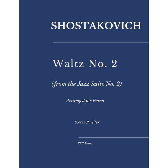 Frc Music Edition - Piano Arrangements Shostakovich - Waltz No. 2: from the Jazz Suite No. 2, arranged for Piano, Book 1, (Paperback)