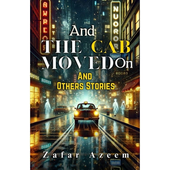 And The Cab Moved on and Other Stories, (Paperback)