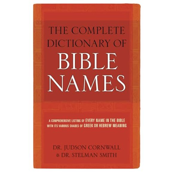 Pre-Owned Complete Dictionary of Bible Names (Paperback) 1610361113 9781610361118
