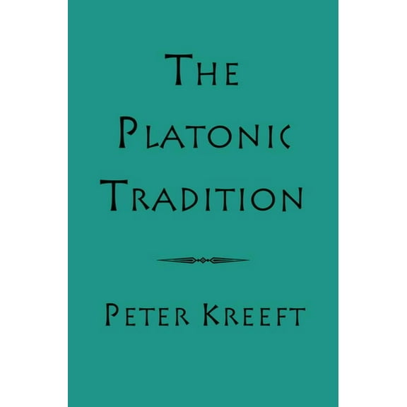 The Platonic Tradition, (Hardcover)