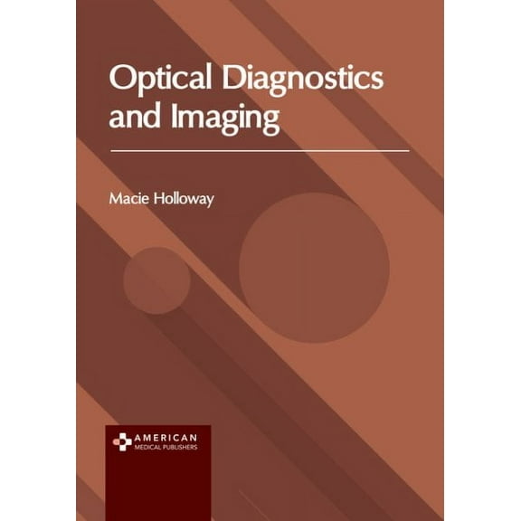 Optical Diagnostics and Imaging, (Hardcover)