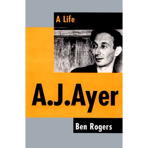 Pre-Owned A. J. Ayer: A Life (Hardcover) 0802116736 9780802116734