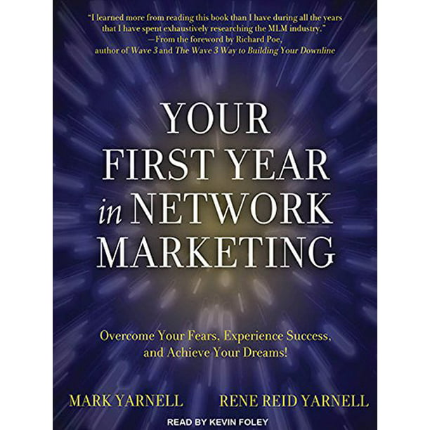 Your First Year in Network Marketing by Rene Yarnell and Mark Yarnell