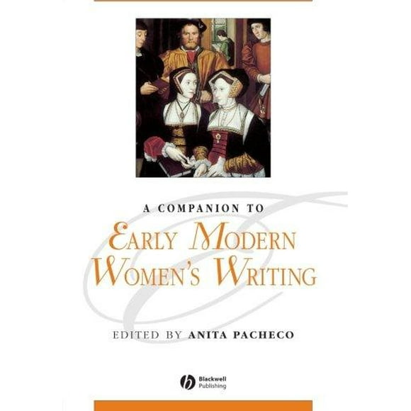 A Companion to Early Modern Women's Writing