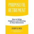 thumbnail image 3 of Purposeful Retirement, Hyrum W. Smith Hardcover, 3 of 5