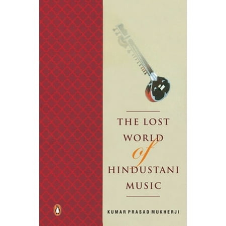 - The Lost world of Hindustani music - eBook