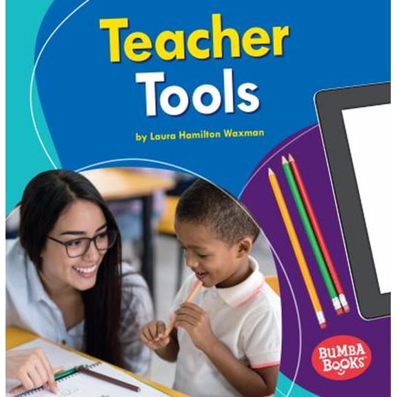 Pre-Owned Bumba Books (R) -- Community Helpers Tools of the Trade: Teacher Tools (Paperback)